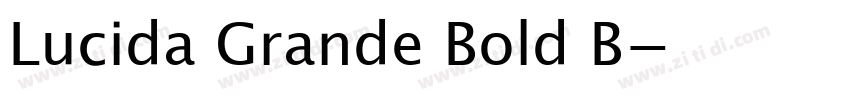 Lucida Grande Bold B字体转换